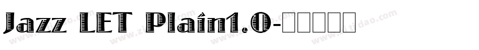 Jazz LET Plain1.0字体转换